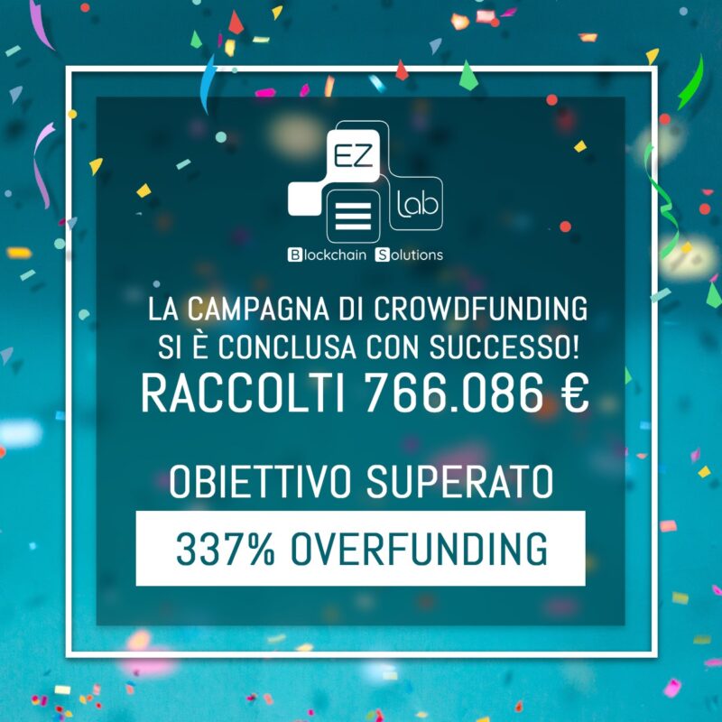 Grande successo per la campagna di Equity Crowdfunding di EZ Lab: raccolti oltre 740.000 euro grazie a 328 nuovi soci. 337% di overfunding.