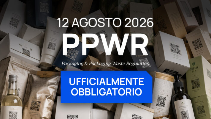 PPWR, QR Code e Digital Product Passport. Dal 12 agosto 2026 il PPWR è ufficialmente obbligatorio (Packaging for Packaging Waste Regulation)
